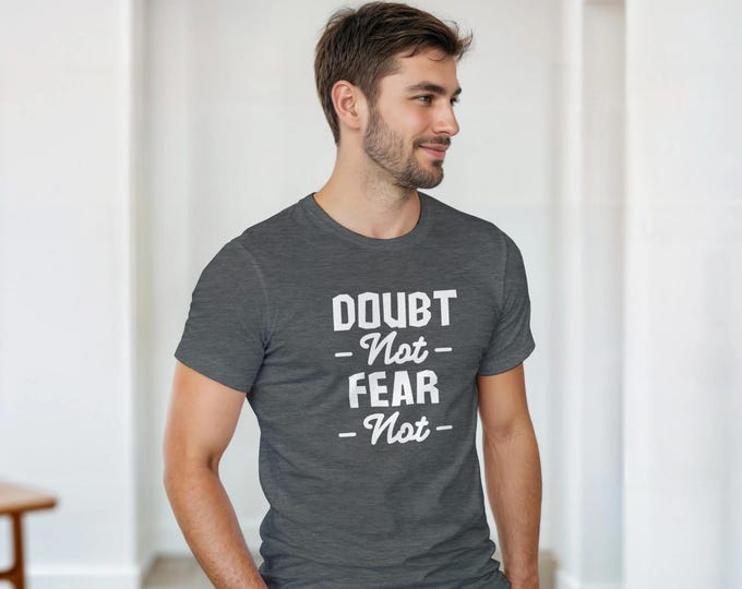 Doubt Not, Fear Not T-Shirt - Youth Theme Wear - Casual Christian Wear