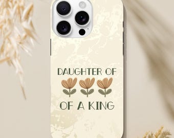 Daughter of A King iPhone Case - Spiritual Phone Protection for Young Women