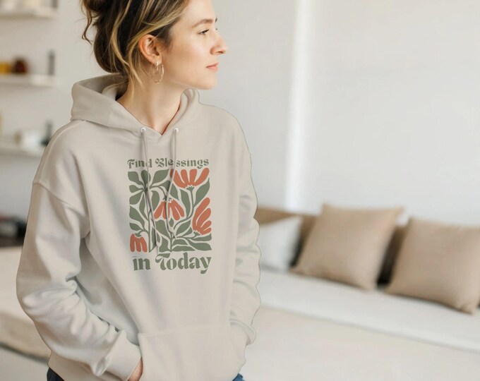 Find Blessings in Today Hoodie - Christian Apparel for Women and Teens - Faith-Based Gift