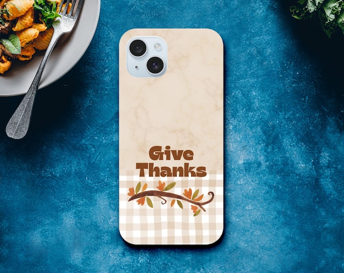 Give Thanks Thanksgiving Phone Case - Celebrate the Season with Holiday Bling