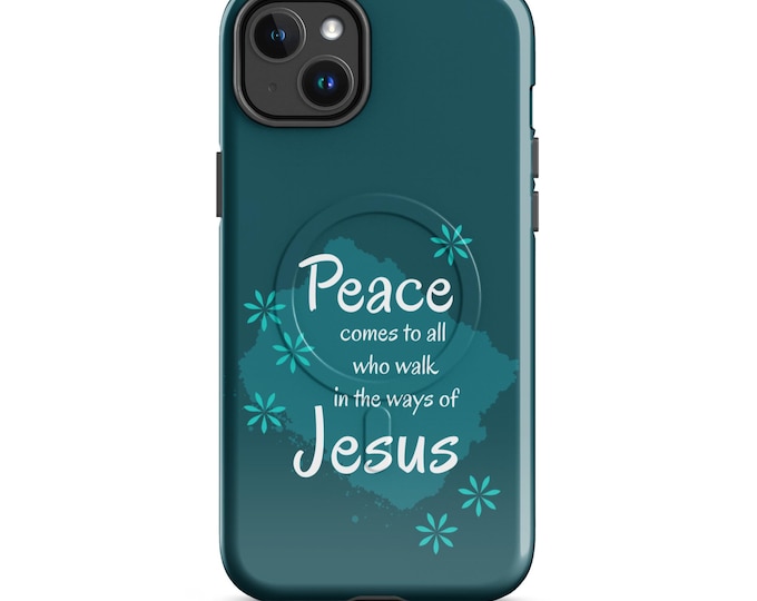 Peace Comes to All Who Walk With Jesus - MagSafe® tough case for iPhone®
