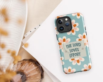 The Lord Loves Effort - Christian Values and Beliefs - MagSafe® tough case for iPhone®