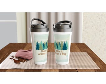 Inspirational Travel Mug | "There Is Always a Way" | Motivational Quote for Hope & Belief