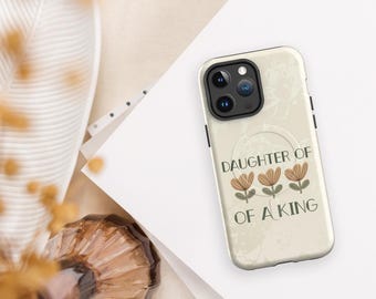 Daughter of A King phone case - Christian Message - MagSafe® tough case for iPhone®