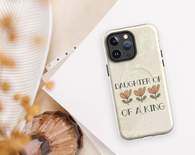 Daughter of A King phone case - Christian Message - MagSafe® tough case for iPhone®
