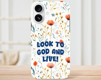 Look to God and Live! iPhone Case - Inspirational Christian Design - Perfect Gift for Believers