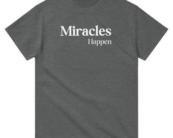 Believe in Miracles T-Shirt | Inspirational Christian Casual Wear | Hope & Motivation