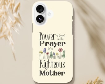 Power in Prayer: Righteous Mother Phone Case - Christian Family Values Design