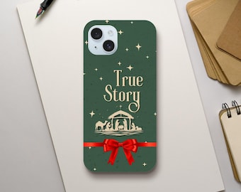 True Story Phone Case - Baby Jesus Nativity Scene - Meaningful Christmas Gift