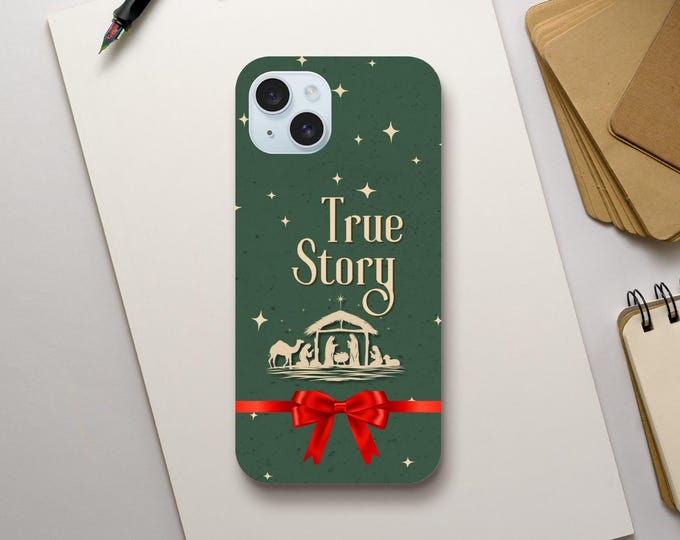 True Story Phone Case - Baby Jesus Nativity Scene - Meaningful Christmas Gift