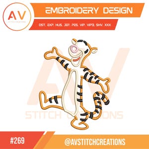 Könnte beinhalten: Ein Stickdesign mit Tigger aus Winnie Puuh. Das Design ist orange, schwarz und weiß, mit dem Text "EMBROIDERY DESIGN" und "AV STITCH CREATIONS". Das Design enthält den Text "#269" und "@AVSTITCHCREATIONS".