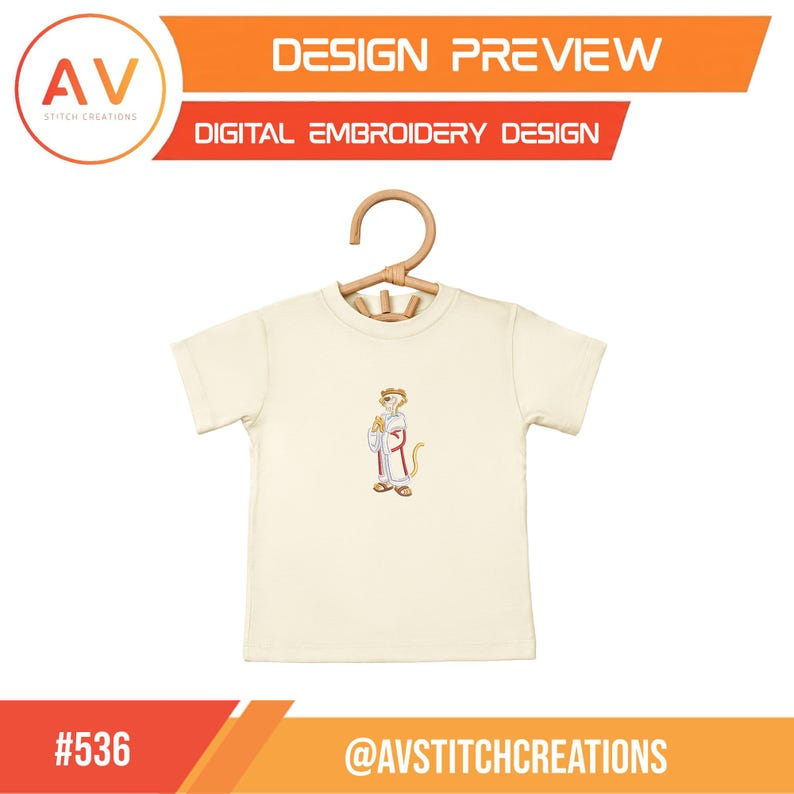 May include: Cream-colored t-shirt with an embroidered design of a meerkat wearing a robe and holding a scroll. The shirt is displayed on a wooden hanger. The top of the image reads "DESIGN PREVIEW" and "DIGITAL EMBROIDERY DESIGN". The bottom of the image reads "#536" and "@AVSTITCHCREATIONS".