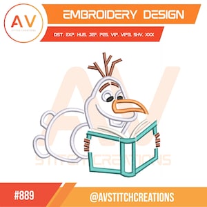 May include: Embroidery design featuring Olaf from Frozen reading a book. The design includes the text "EMBROIDERY DESIGN", "AV STITCH CREATIONS", and "#889 @AVSTITCHCREATIONS". The design is in white, orange, and teal.