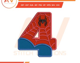 Spider Hero Number 4 Fourth Birthday. Applique Design. Machine Embroidery File, 4x4, 5x7, 8x8 Hoop Sizes.