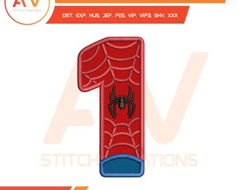 Spider Hero Number 1 First Birthday. Applique Design. Machine Embroidery File. 4x4, 5x7, 8x8 Hoop Sizes