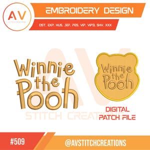 May include: An embroidery design digital file featuring the text Winnie the Pooh in a golden brown font, alongside a matching golden brown patch design shaped like a bear head with the same text. Includes file formats DST, EXP, HUS, JEF, PES, VIP, VIP3, SHV, XXX.