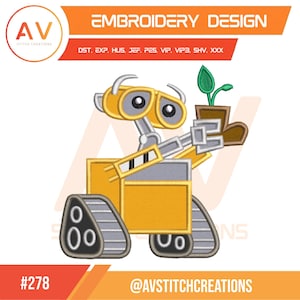 May include: An embroidery design featuring a yellow robot with large circular eyes, a grey rectangular body, and treaded wheels, holding a small brown pot with a green plant. The text reads EMBROIDERY DESIGN, DST, EXP, HUS, JEF, PES, VIP, VIP3, SHV, XXX, #278, and AVSTITCHCREATIONS.