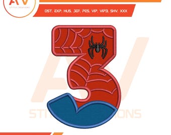 Spider Hero Number 3 Third Birthday. Applique Design. Machine Embroidery File, 4x4, 5x7, 8x8 Hoop Sizes.