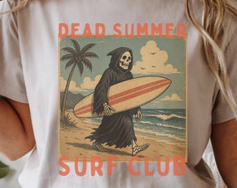 Dead Summer Surf Club Shirt, Skeleton Surfing Tee, Summerween Shirt, Spooky Summer Graphic Tee, Goth Beach Shirt, Vintage Surf Art Tee
