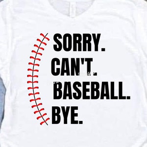 Sorry Cant Baseball SVG PNG, Baseball Mama, Baseball Mama, Baseball Leben digitaler Download, Baseball digital, Baseball ist Leben