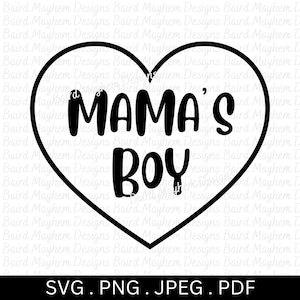 Mama&#39;s boy svg, Valentines day, mama love, mama svg, mommy&#39;s boy svg, digital download, be my valentine, be mine svg, boy mom, mamas boy svg