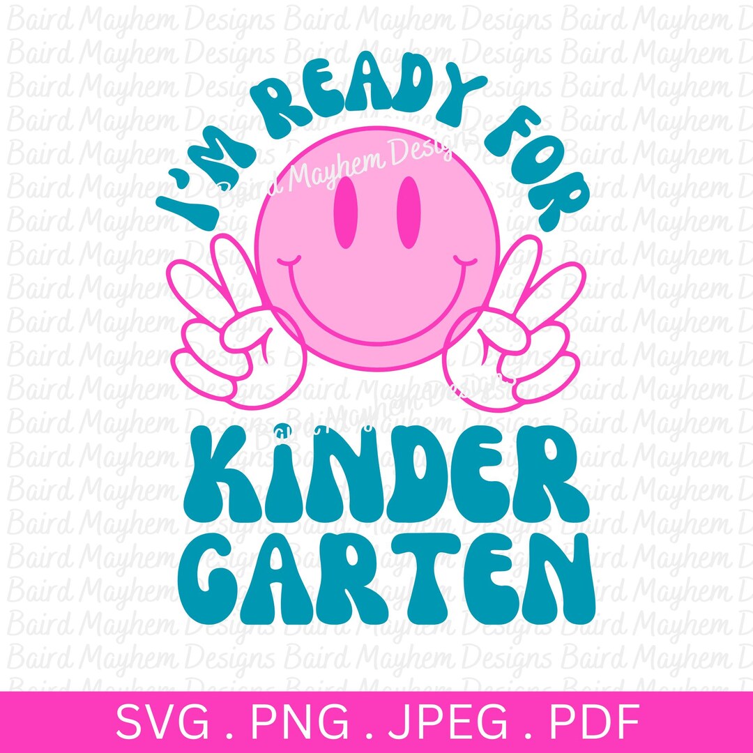 I'm Ready for Kindergarten Svg Png, Back to School Svg, Kindergarten ...
