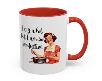 Je pleure beaucoup, mais je suis tellement productif Mug décoratif, 11 oz