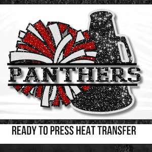 May include: Black and red glitter cheerleading pom pom and a black glitter megaphone with the word "PANTHERS" in white letters. Ready to Press Heat Transfer.