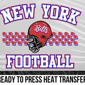 New York Football dtf transfer Bills Football ready to press dtf transfer school spirit heat transfer sports dtf print screen print buffalo