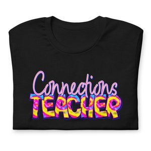 Connections Teacher Tie-Dye Unisex t-shirt
