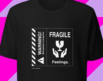 Funny Menopause Warning Label T-Shirt: Midlife Humor Gift