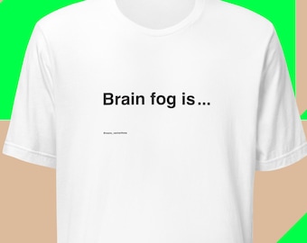 Brain fog is... Peri/menopause symptom humor T-shirt for Women, white