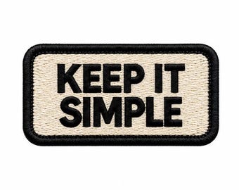 Minimal Keep It Simple Embroidered Patch, Simple Quote Patch, Hat Jacket Bag Patch, Christmas Gift, Gift for Men and Women