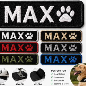 May include: A collection of rectangular embroidered patches featuring the name MAX and a paw print icon. The patches come in various colors including black, red, olive green, gold, silver, and blue. Small circular insets show iron-on, sew-on, and velcro application methods, along with a dog wearing a patch on a harness.