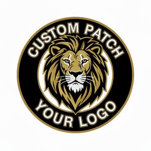 May include: Circular embroidered patch with a lion's head design. The lion is depicted in gold and white, set against a black background. The words "CUSTOM PATCH YOUR LOGO" are in white around the edge. The patch is suitable for clothing or accessories.