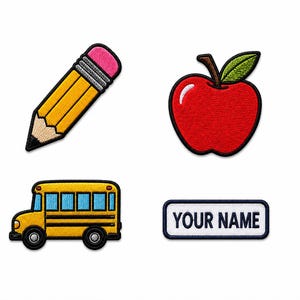 May include: A set of four embroidered patches featuring a yellow pencil with a pink eraser, a red apple with a green leaf, a yellow school bus with blue windows, and a white rectangular patch with a dark blue border and the text YOUR NAME.