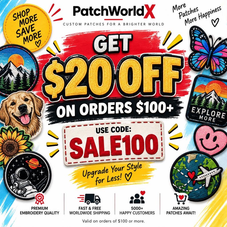 K&ouml;nnte beinhalten: Eine Werbegrafik f&uuml;r PatchWorldX mit verschiedenen gestickten Aufn&auml;hern, darunter ein Schmetterling, ein Hund, eine Sonnenblume, ein Astronaut und ein Globus. Der Text lautet GET $20 OFF ON ORDERS $100+ und USE CODE: SALE100 mit Markentext.