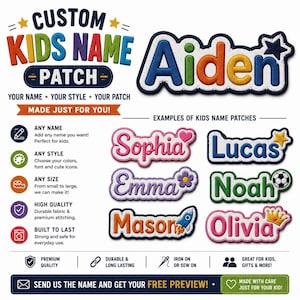 Puede incluir: Parches bordados personalizados con nombres infantiles en varios colores, fuentes e iconos como estrellas, corazones, flores, balones de fútbol y cohetes. La imagen muestra ejemplos con los nombres Aiden, Sophia, Lucas, Emma, Noah, Mason y Olivia.