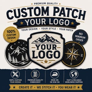 May include: A collection of embroidered patches featuring a central shield with mountain graphics, a circular patch with a forest and moon, and a compass design. Text includes CUSTOM PATCH, YOUR LOGO, 100% CUSTOM DESIGN, and NO MINIMUM ORDER.
