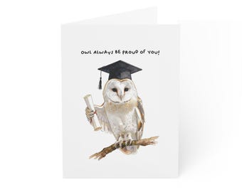 White Owl Graduation Greeting Card – Owl Always Be Proud of You