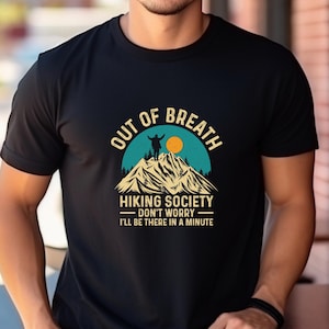 Out Of Breath Hiking Society,Funny Hiking Shirt,Camping Shirt,Trekking T-shirt,Funny Shirt,Retro Adventure Shirt,Hiker Gifts,Gift for Hiker,