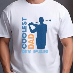 Golfer Tee, Golf Dad Shirt, Funny Golf Gift, Coolest Dad By Par Tee, Father&#39;s Day T-Shirt, Golf Lover Gift, Golfing Dad Shirt