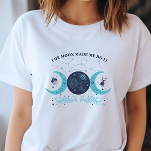 Celestial Tee - Triple Moons and Zodiac Signs, The Moon Made Me Do It Shirt, Astrology Tshirt, Lunar Phase Top, Mystic Apparel, Cosmic