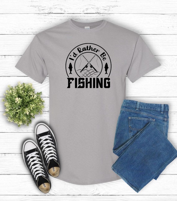 I'd Rather Be Fishing T-Shirt Funny Fisherman Gift Shirt I'd Rather Be Fishing T-Shirt Funny Fisherman Gift Shirt