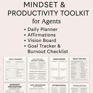 May include: A digital download titled "Real Estate Mindset & Productivity Toolkit for Agents." The toolkit includes a daily planner, affirmations, vision board, goal tracker, and burnout checklist. The image is a light beige color with black text.