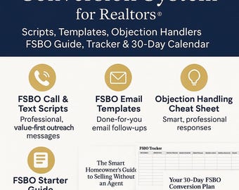 FSBO Conversion System for Realtors® – Scripts, Templates, Objection Handlers, FSBO Guide, Tracker & 30-Day Calendar