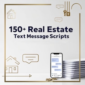 Puede incluir: La imagen presenta el texto "150+ Real Estate Text Message Scripts" en azul marino. Un smartphone muestra ejemplos de mensajes de texto. También hay contornos de casas y llaves doradas.