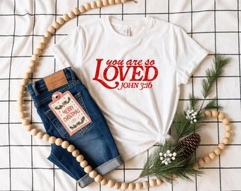 You Are So Loved Shirt, Jesus Valentine Sweatshirt, Christian Valentines Shirt, Valentines Sweater, Bible Verse Tshirt, Christian Women Gift
