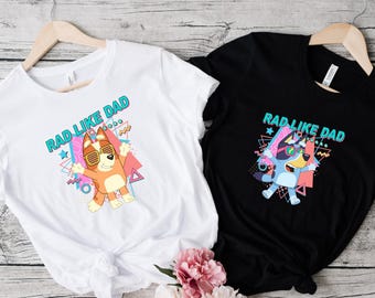 Blue rad like dad shirt, Blue dad shirt, Blue family shirt, Gift for dad, Blue family shirt, Blue rad dad, Blue cool dad