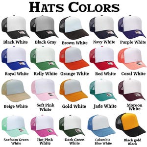 May include: A collection of trucker hats in various color combinations, including black, white, gray, brown, navy, purple, royal blue, green, orange, red, coral, beige, pink, gold, jade, maroon, seafoam green, hot pink, dark green, and black and gold. The text "HATS COLORS" is at the top.